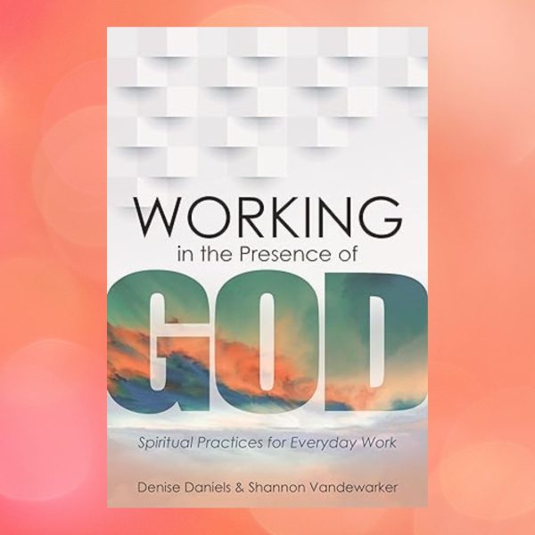 Working in the Presence of God Book Cover